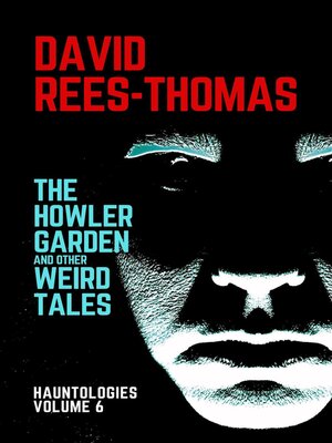 cover image of The Howler Garden and other Weird Tales